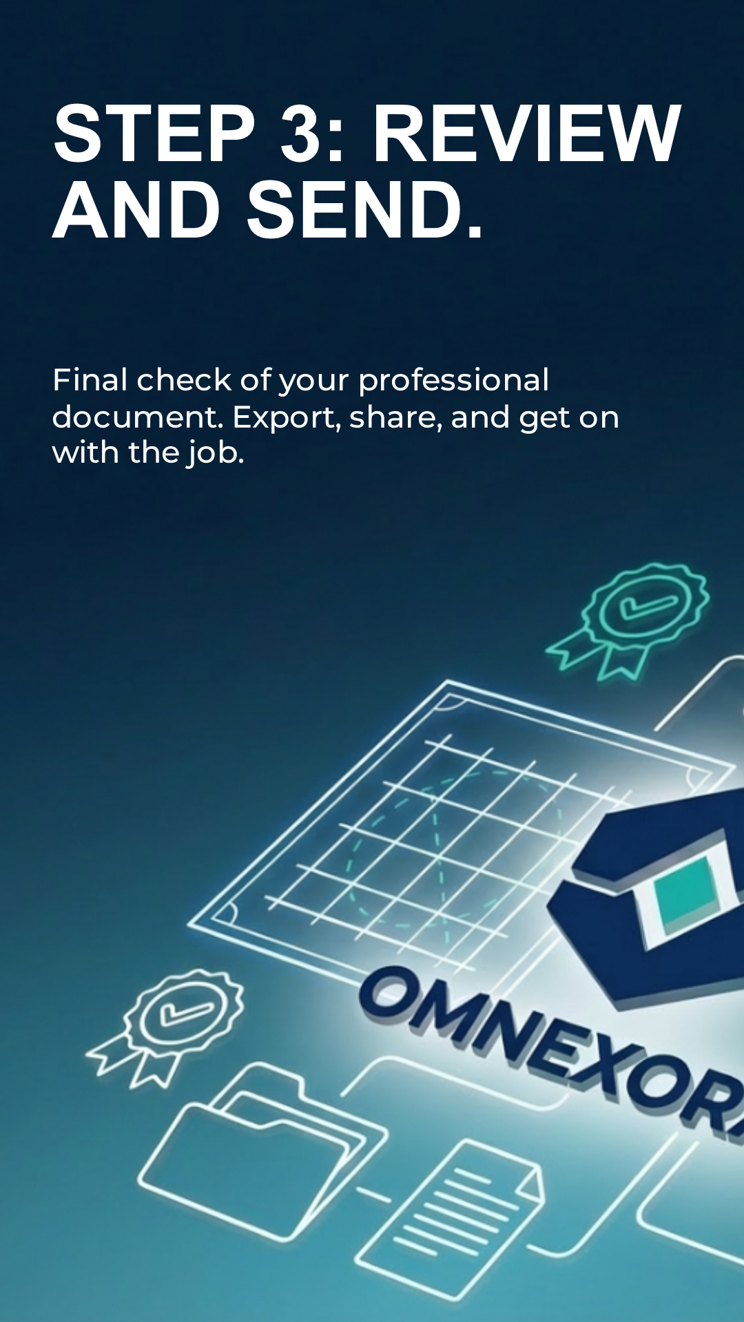 Step 3: Review and Send - Final check of your professional document. Export, share, and get on with the job.